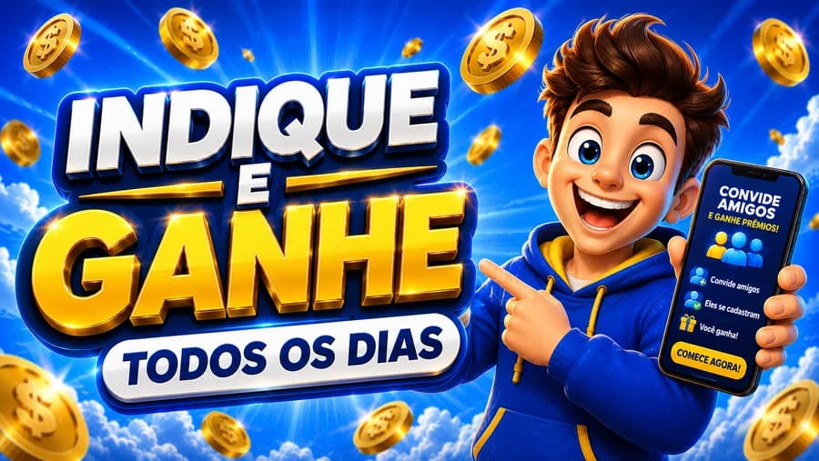 Indique e ganhe todos os dias
